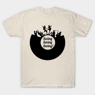 Swing Swing Swing! T-Shirt